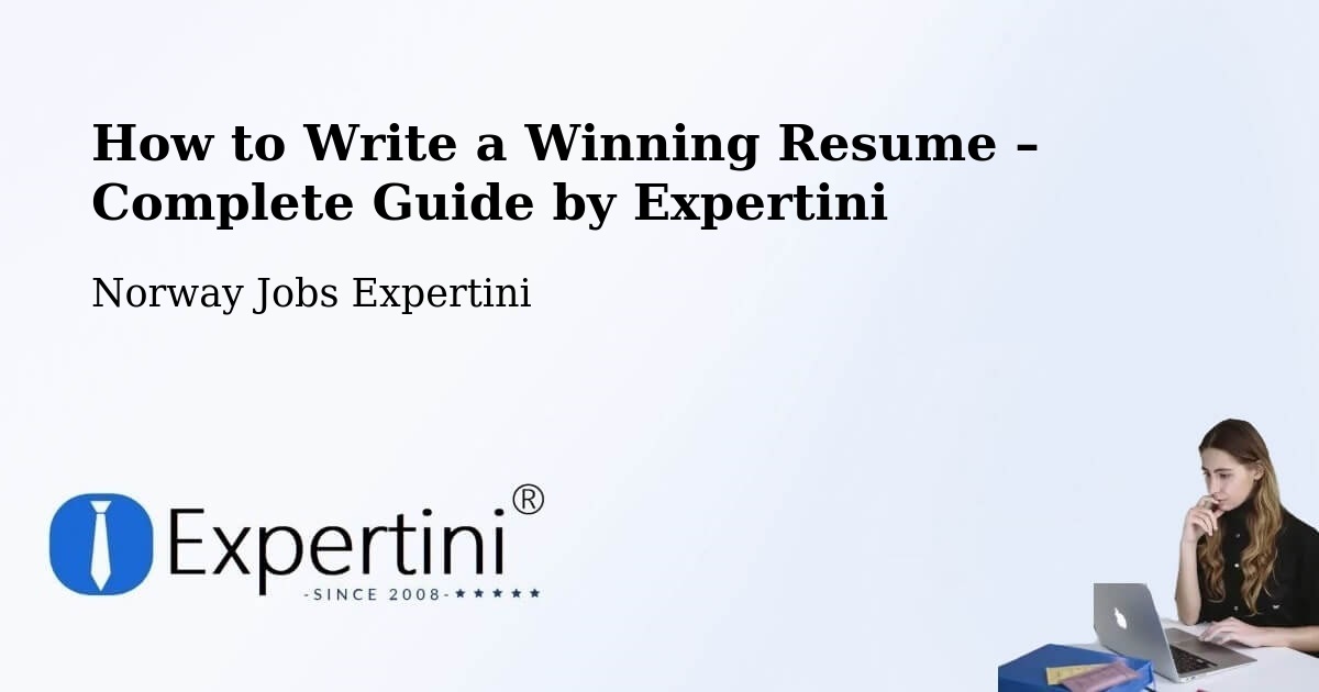 Resume Writing Guide for Job Seekers – Lyngen - Lyngen, Norway Jobs Expertini